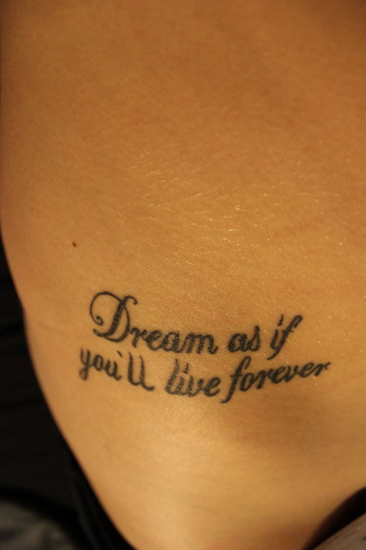 A famous quote from James Dean becomes an inspirational text tattoo