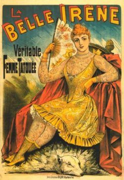 This 19th century poster advertises La Belle Irene's sideshow performance as a tattooed lady