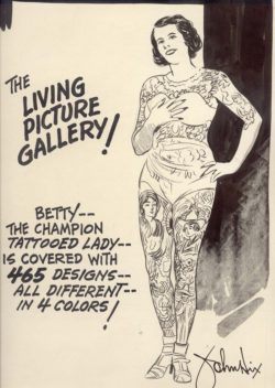 This poster from the 1930s features tattooed lady Betty Broadbent, calling her the Living Picture Gallery
